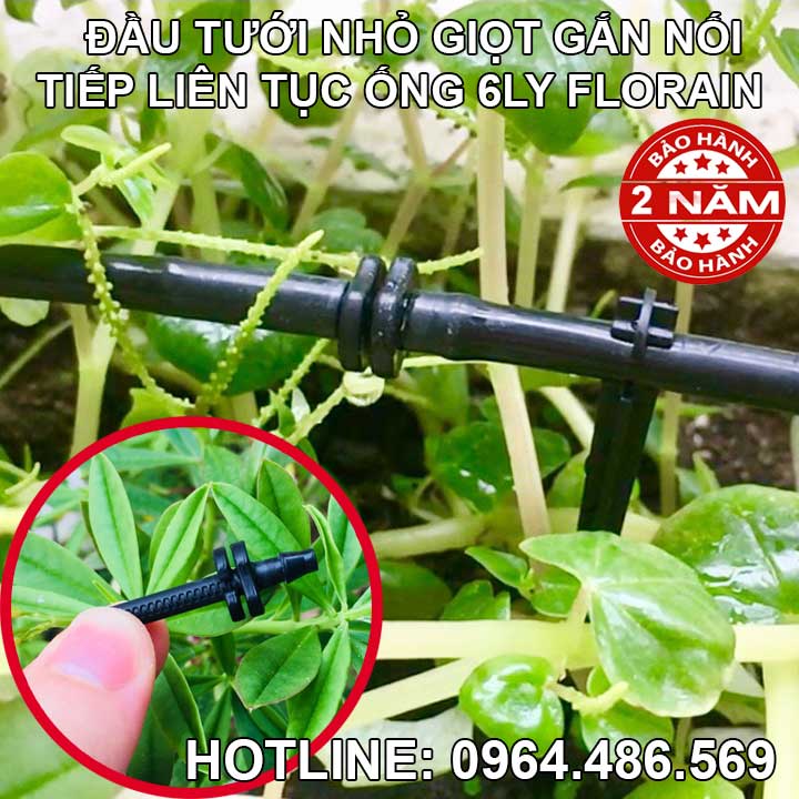 Đầu béc tưới nhỏ giọt gắn nối tiếp liên tục ống 6ly Florain